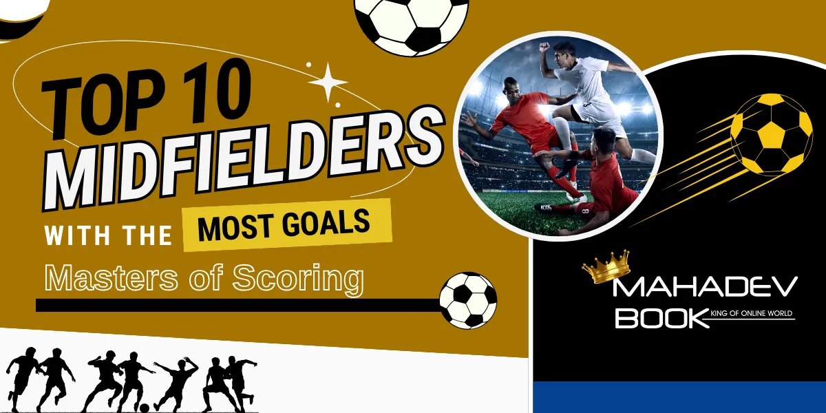 top 10 midfielders with the most goals