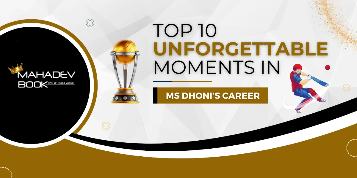 top 10 unforgettable moments in ms dhoni career