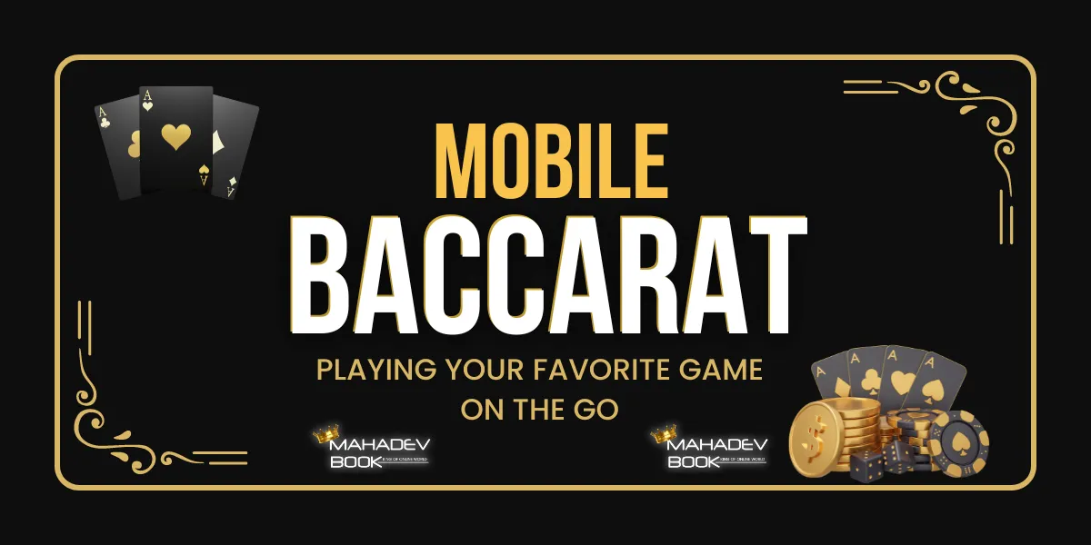 mobile baccarat playing your favorite game on the go